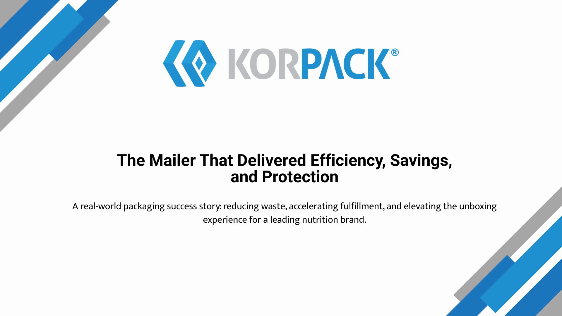 Mailer Case Study - Korpack - Packaging Solutions for Complex Businesses - Korpack - Packaging Solutions for Complex Businesses